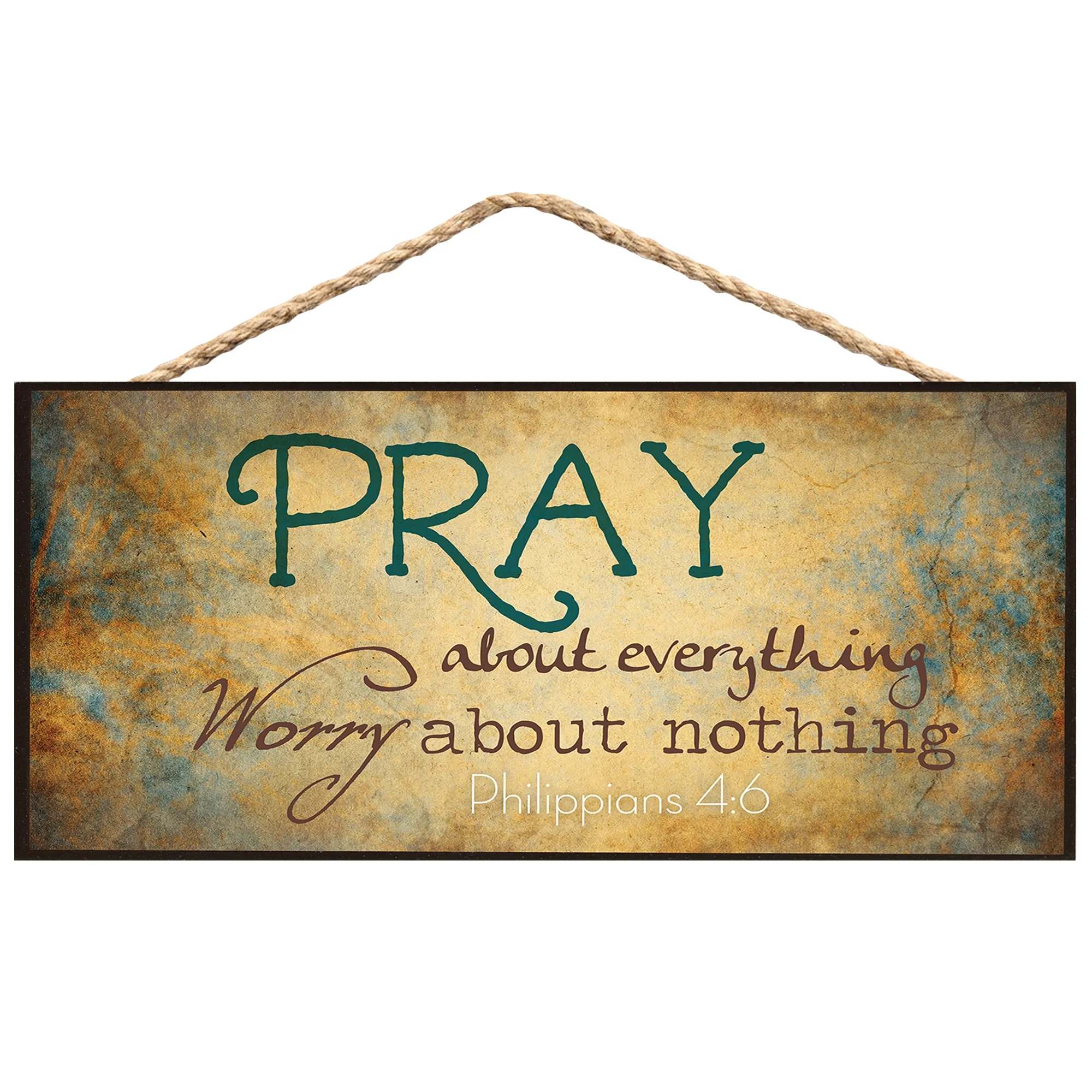 P. Graham Dunn Pray About Everything Worry About Nothing Wooden Sign with Jute Rope Hanger