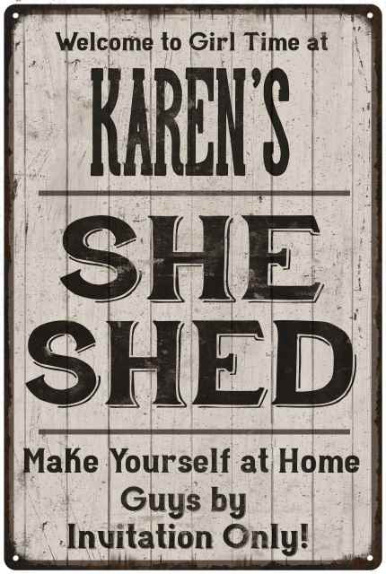 KAREN'S She Shed signPersonalized Lady Cave Gift 8x12 Metal Sign 108120082016