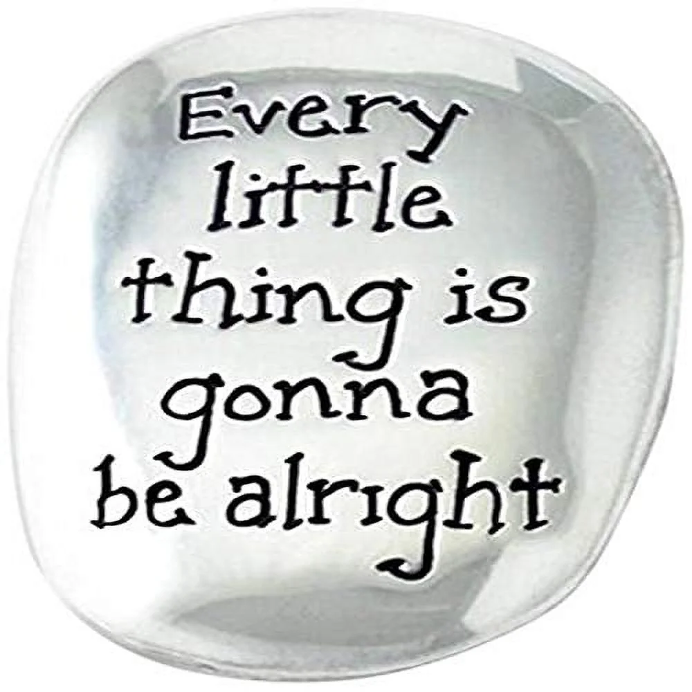 Cathedral Art TS105 1.5 in. Every Little Thing is Going to Be Alright Soothing Stone