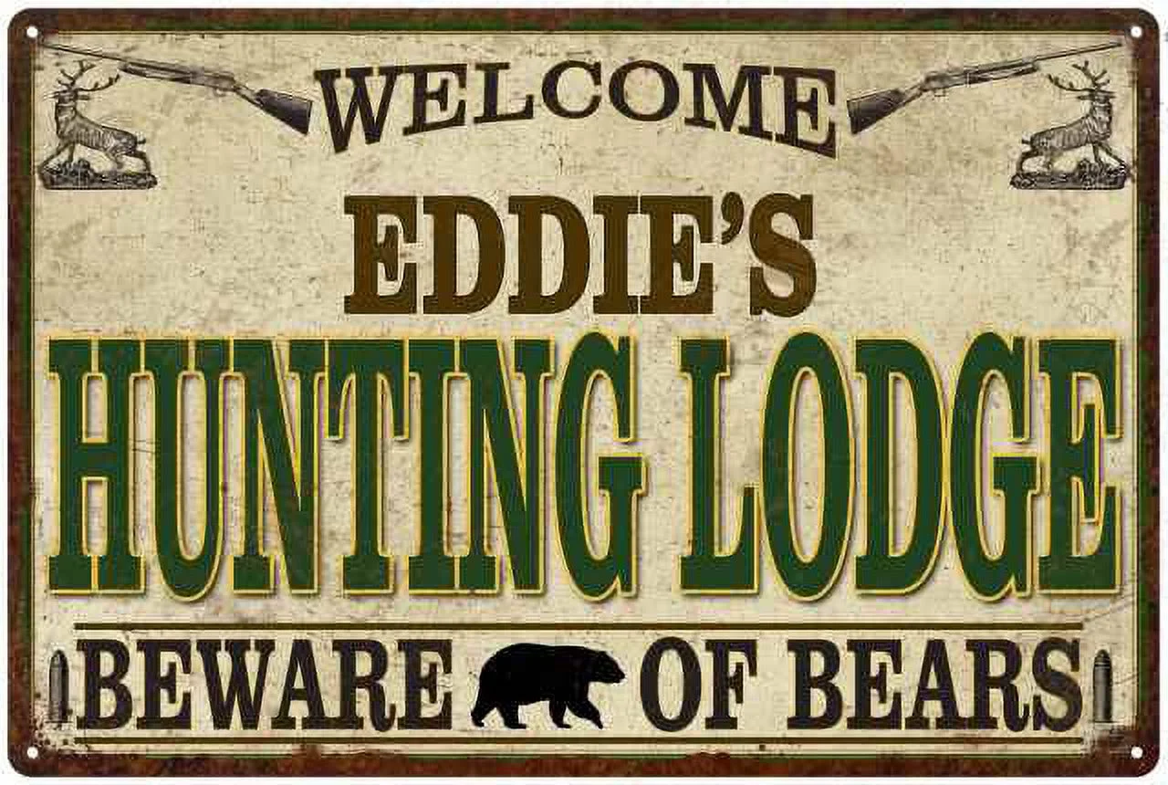 EDDIE'S Hunting Lodge signGift Man Cave 12x18 Metal Sign 112180085139