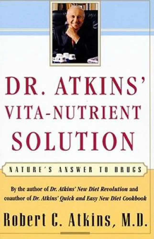 Pre-Owned,  Dr. Atkins' Vita-Nutrient Solution: Nature's Answer to Drugs, (Paperback)