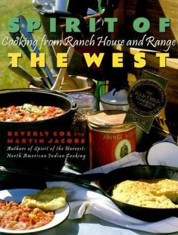 Pre-Owned Spirit of the West: Cooking from Ranch House and Range (Hardcover) 1885183216 9781885183217