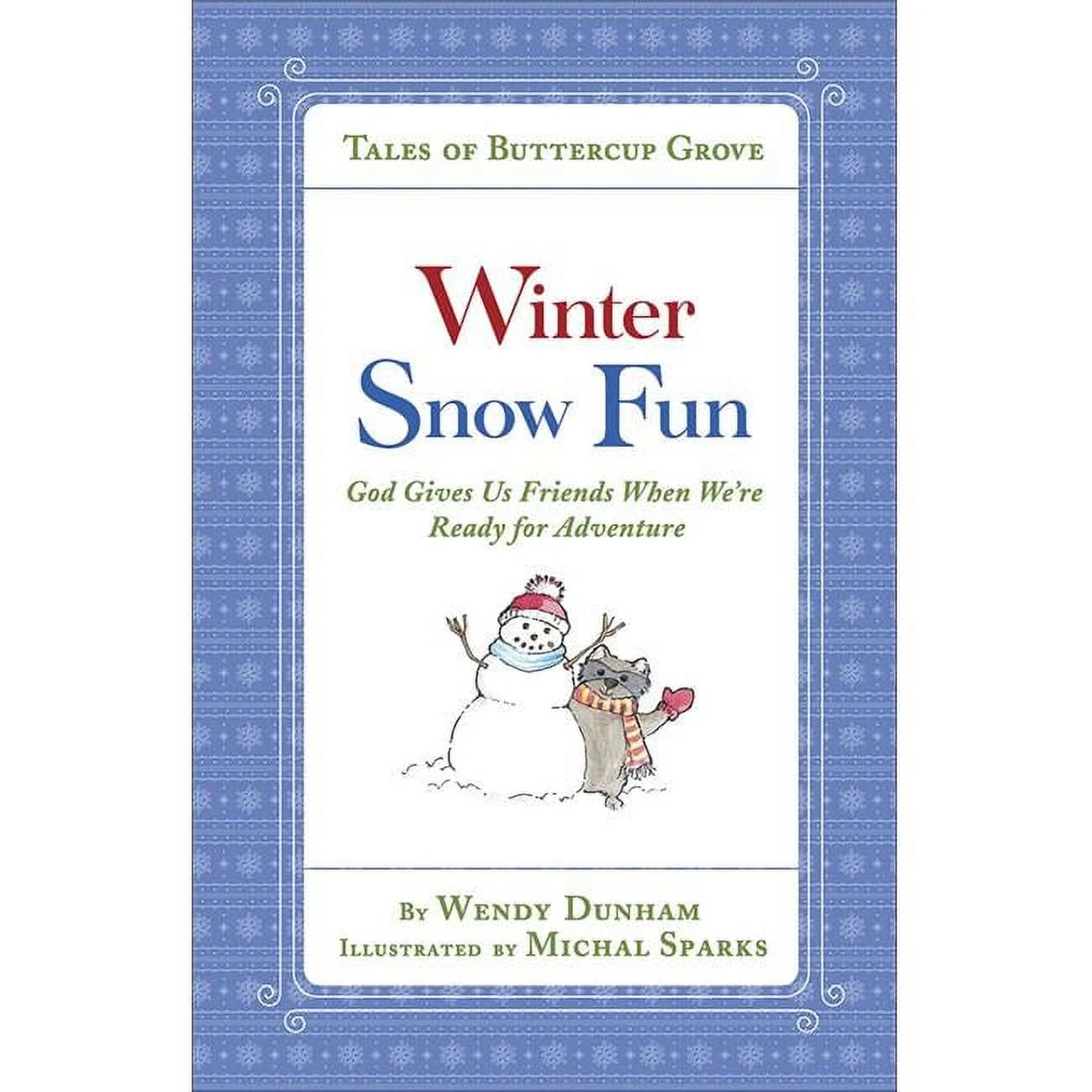 Harvest House Publishers  Winter Snow Fun - Tales of Buttercup Grove