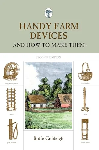 Pre-Owned: Handy Farm Devices: And How To Make Them (Paperback, 9781599213255, 1599213257)