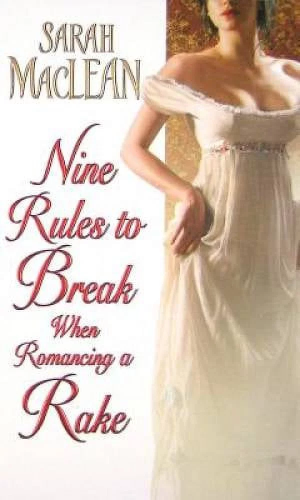 Pre-Owned Nine Rules to Break When Romancing a Rake (Paperback) by Sarah MacLean