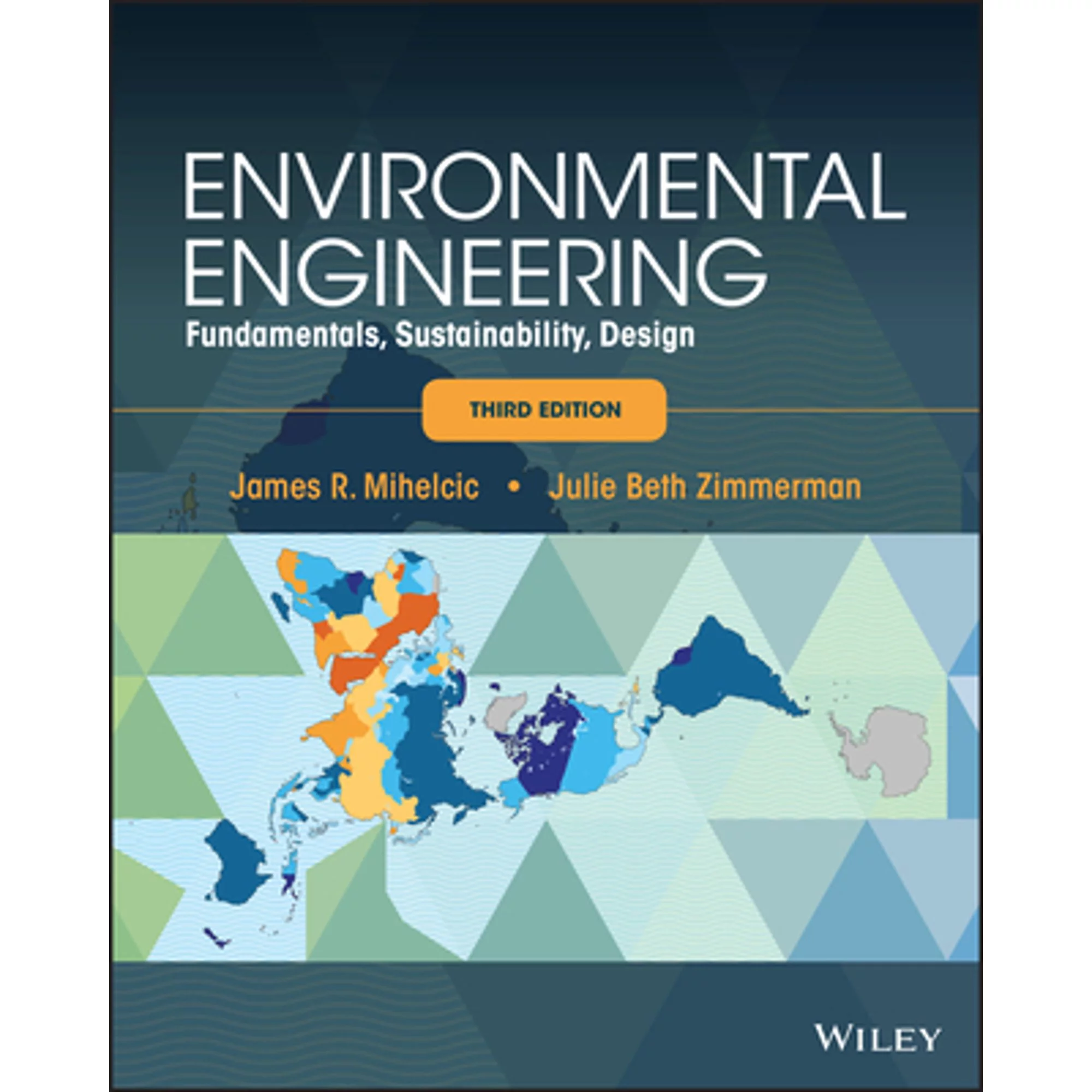 Pre-Owned Environmental Engineering: Fundamentals, Sustainability, Design (Paperback 9781119604457) by James R Mihelcic, Julie B Zimmerman