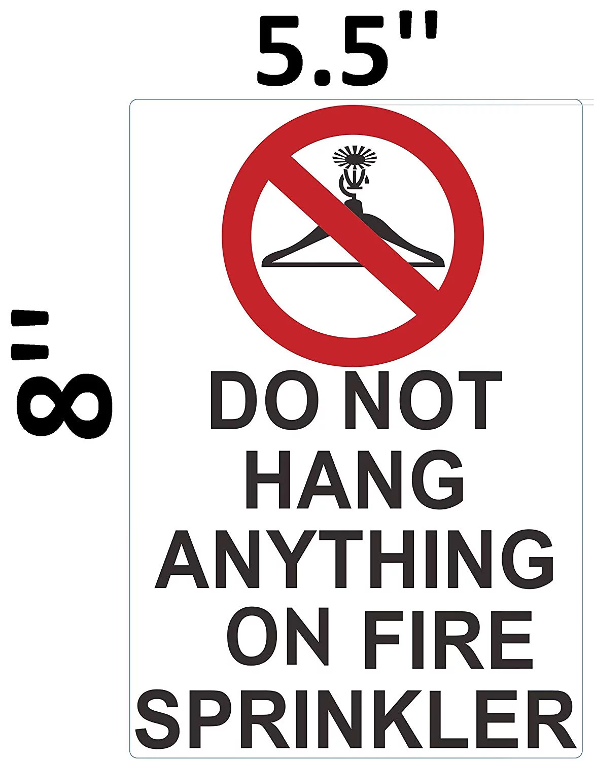 DO NOT Hang Anything ON FIRE Sprinkler Sign(White,Double Sided Tape, Aluminium 8X5.5-Rust Free)