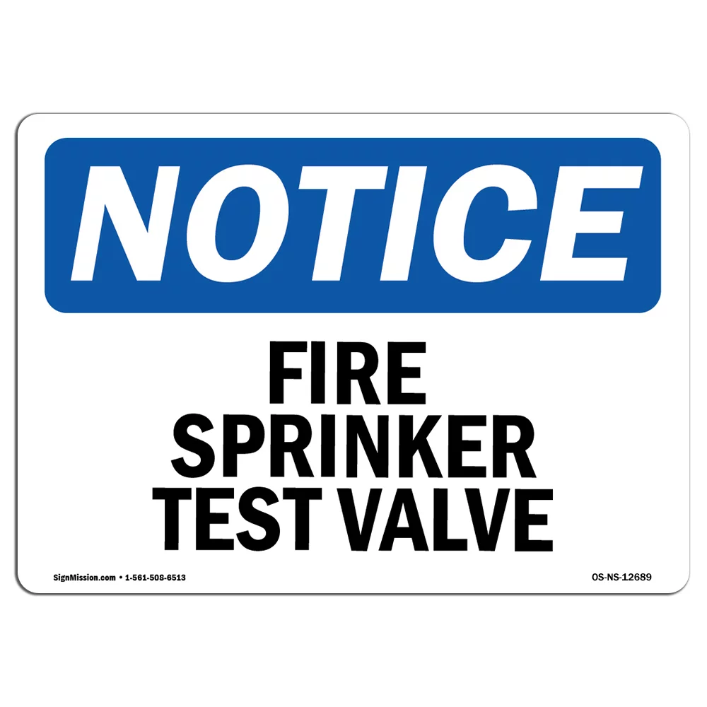 OSHA Notice Sign - Fire Sprinkler Test Valve | Decal | Protect Your Business, Construction Site, Warehouse & Shop Area |  Made in the USA