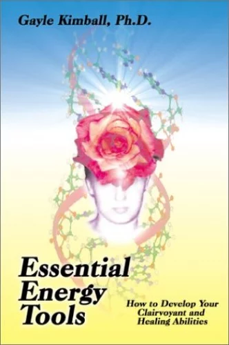Pre-Owned Essential Energy Tools: How to Develop Your Clairvoyant and Healing Abilities Paperback