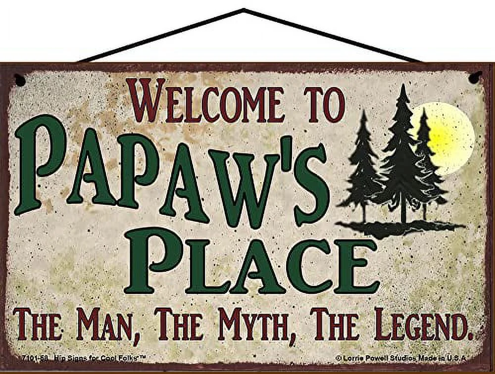 5x8 Welcome to Papaw's Place Sign with Pine Trees Nature Scene The Man The Myth The Legend Vintage Style Hanging Wall Art For Your Home, Father's Day Gift for any Grandfather