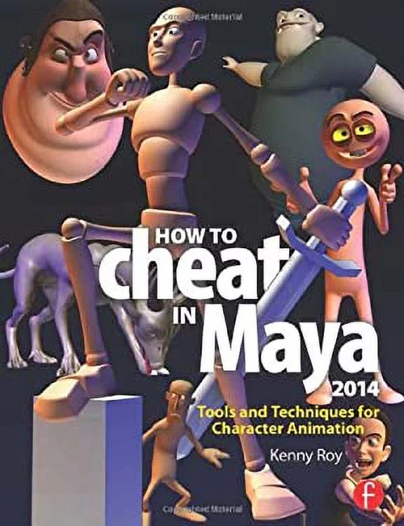 Pre-Owned How to Cheat in Maya 2014 : Tools and Techniques for Character Animation 9780415826594