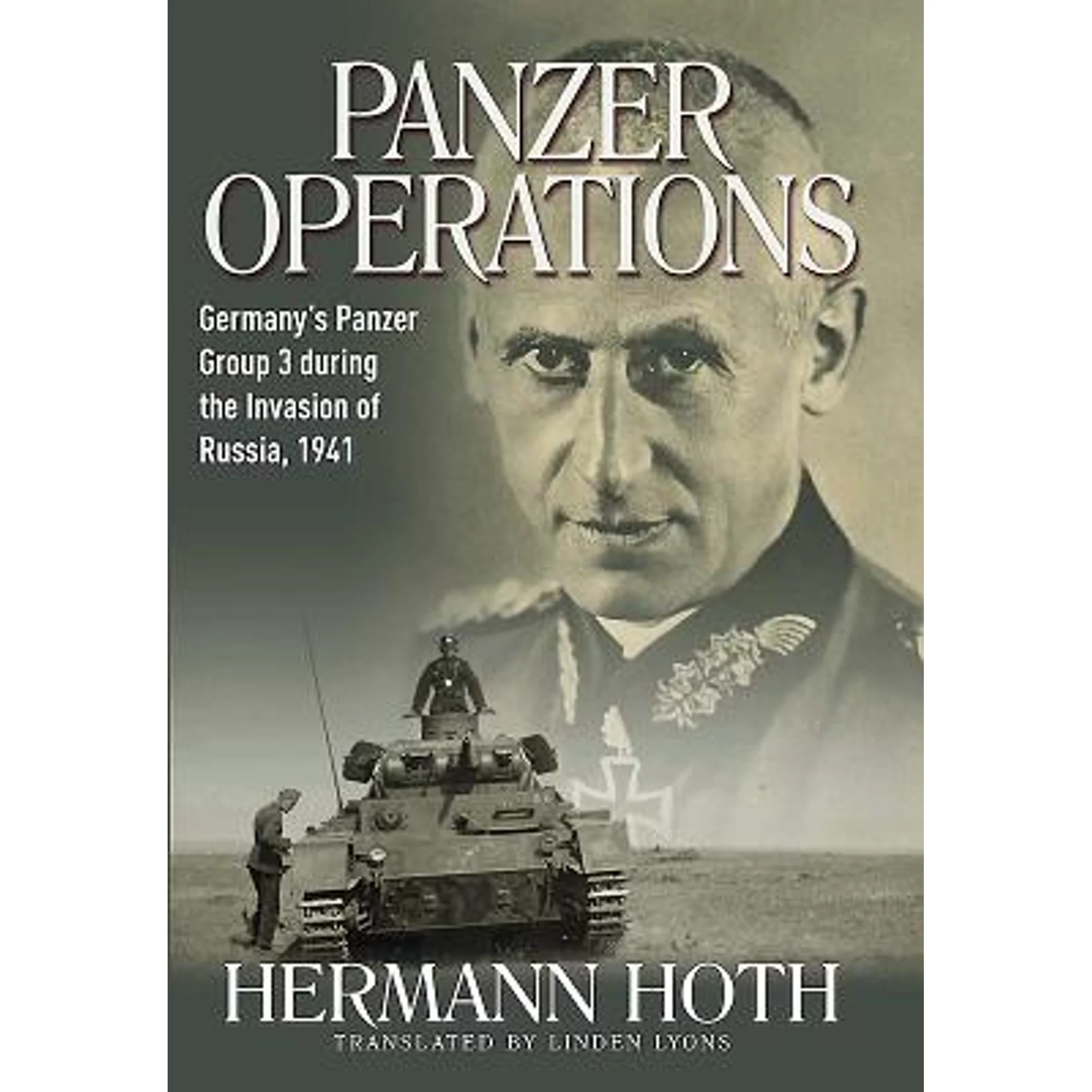 Pre-Owned Panzer Operations: Germany'S Panzer Group 3 During the Invasion of Russia, 1941 (Hardcover 9781612002699) by Hermann Hoth, Linden Lyons