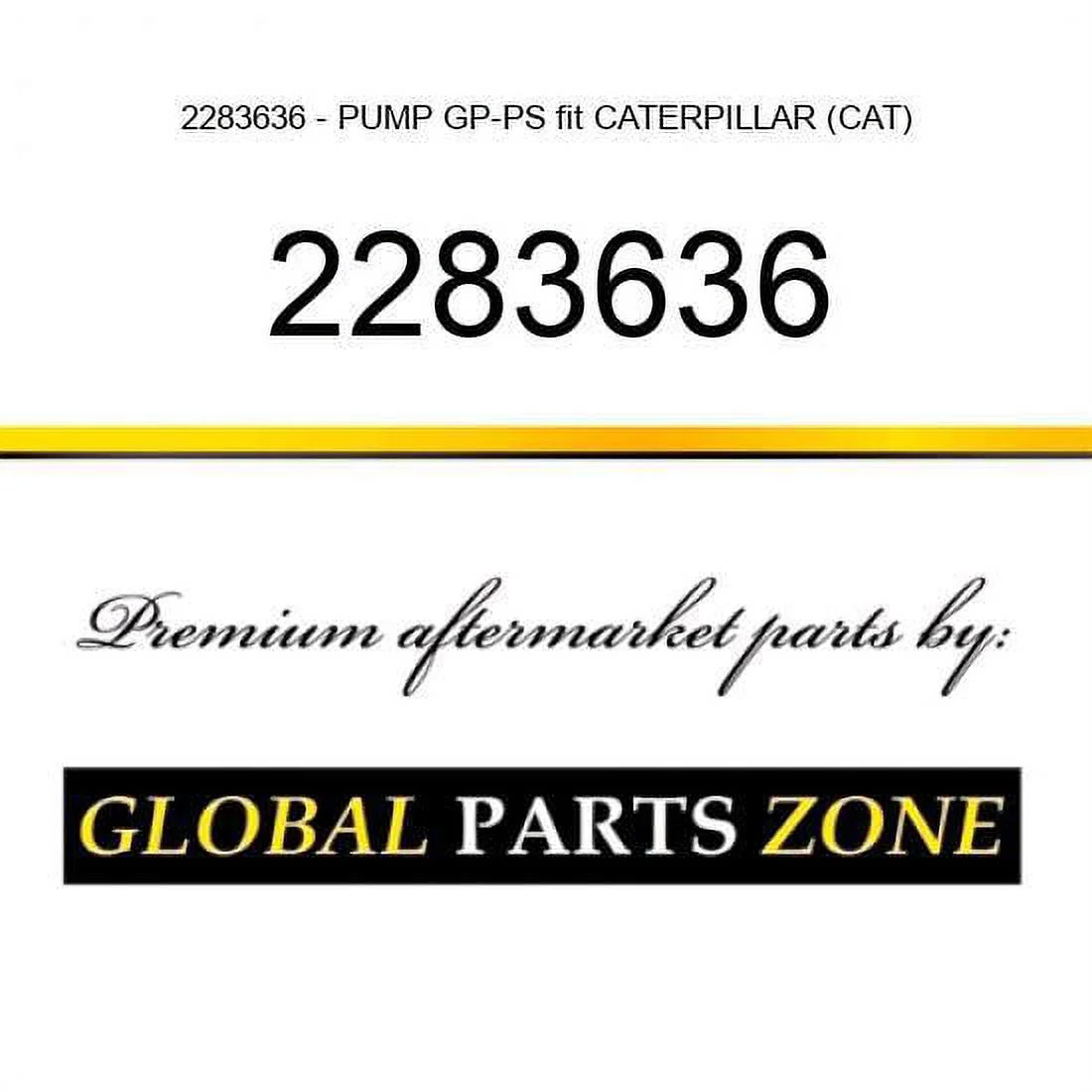 2283636 - PUMP GP-PS fit CATERPILLAR (CAT)