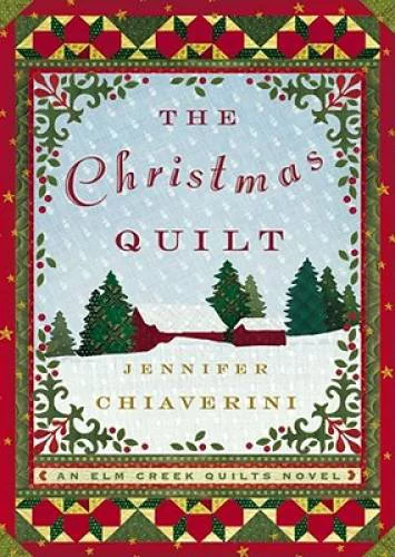 Pre-Owned,  The Christmas Quilt (Elm Creek Quilts Series #8), (Hardcover)