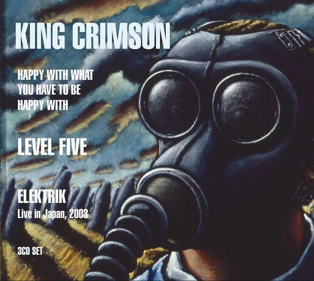 King Crimson - 3 CD Combo Pack:Happy With What You Have To Be Happy With, Level Five, EleKtriK - Rock - CD
