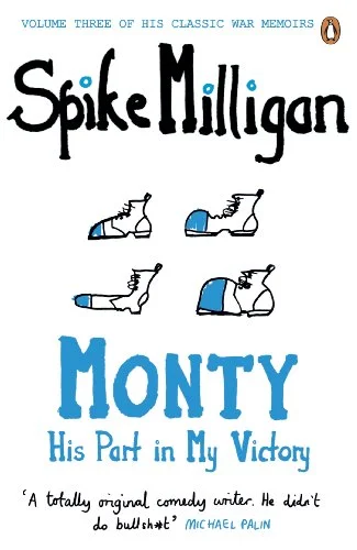 Pre-Owned Monty: His Part in My Victory (Spike Milligan War Memoirs) Paperback