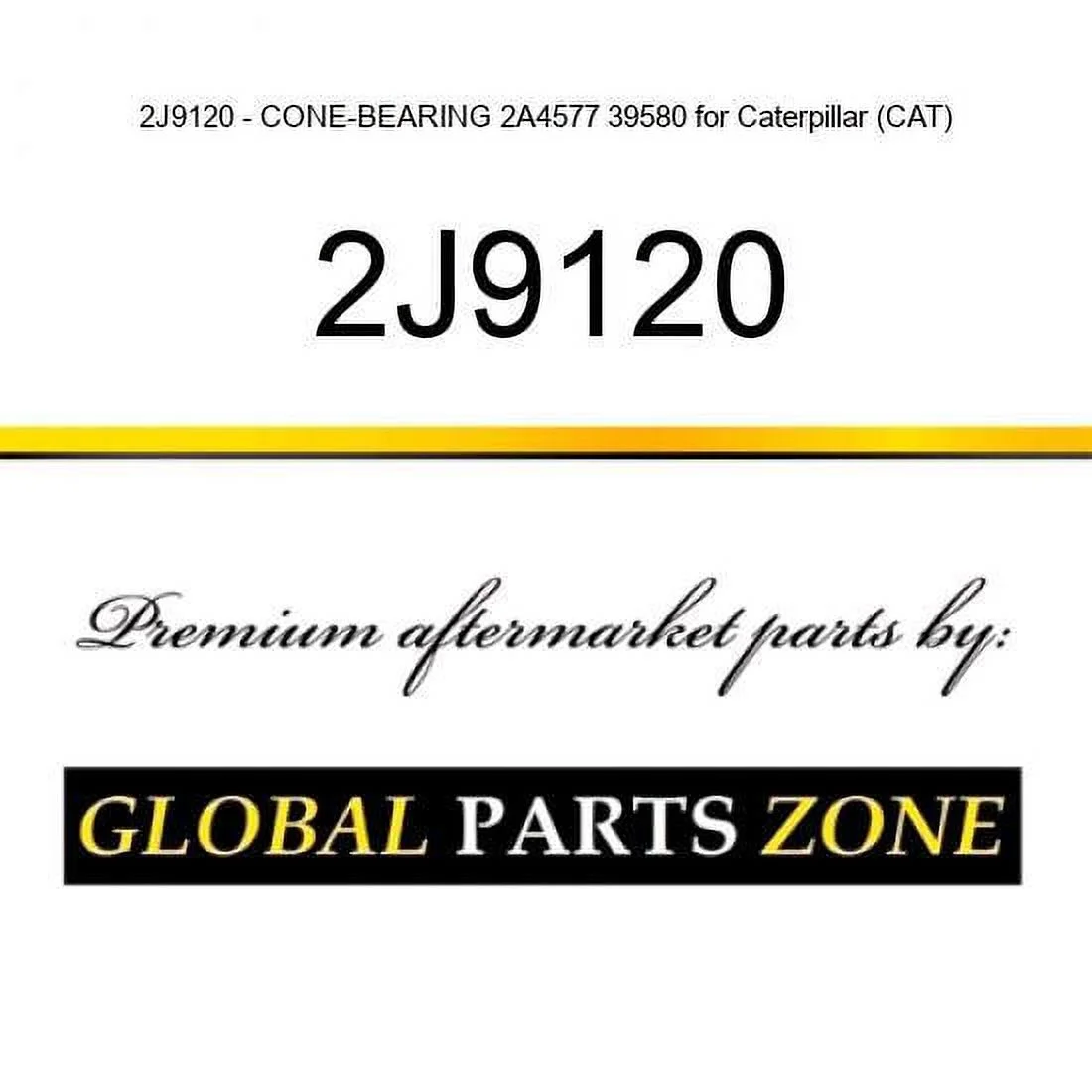 2J9120 - CONE-BEARING 2A4577 39580 for Caterpillar (CAT)