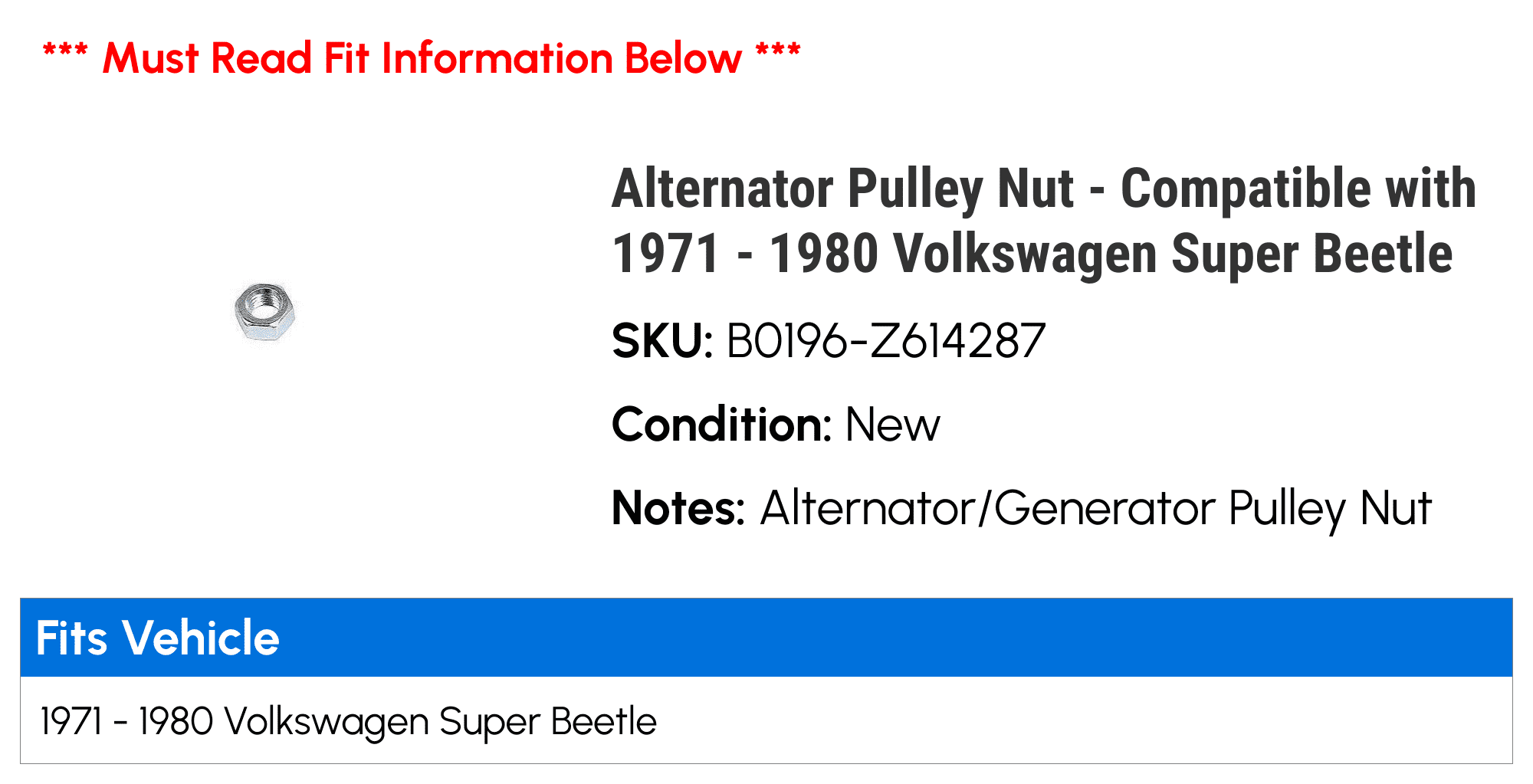 Alternator Pulley Nut - Compatible with 1971 - 1980 Volkswagen Super Beetle 1972 1973 1974 1975 1976 1977 1978 1979