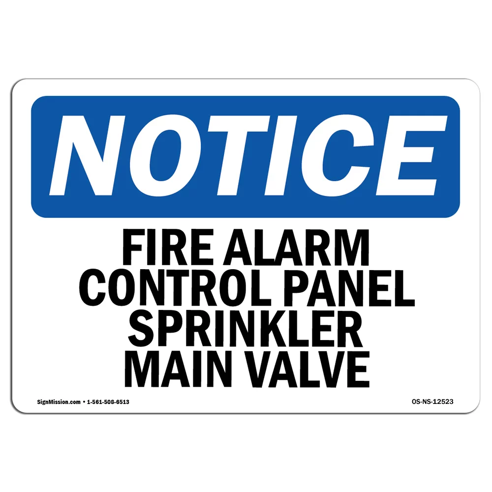 OSHA Notice Sign - Fire Alarm Control Panel Sprinkler Main Valve | Plastic Sign | Protect Your Business, Work Site, Warehouse & Shop Area | Made in the USA