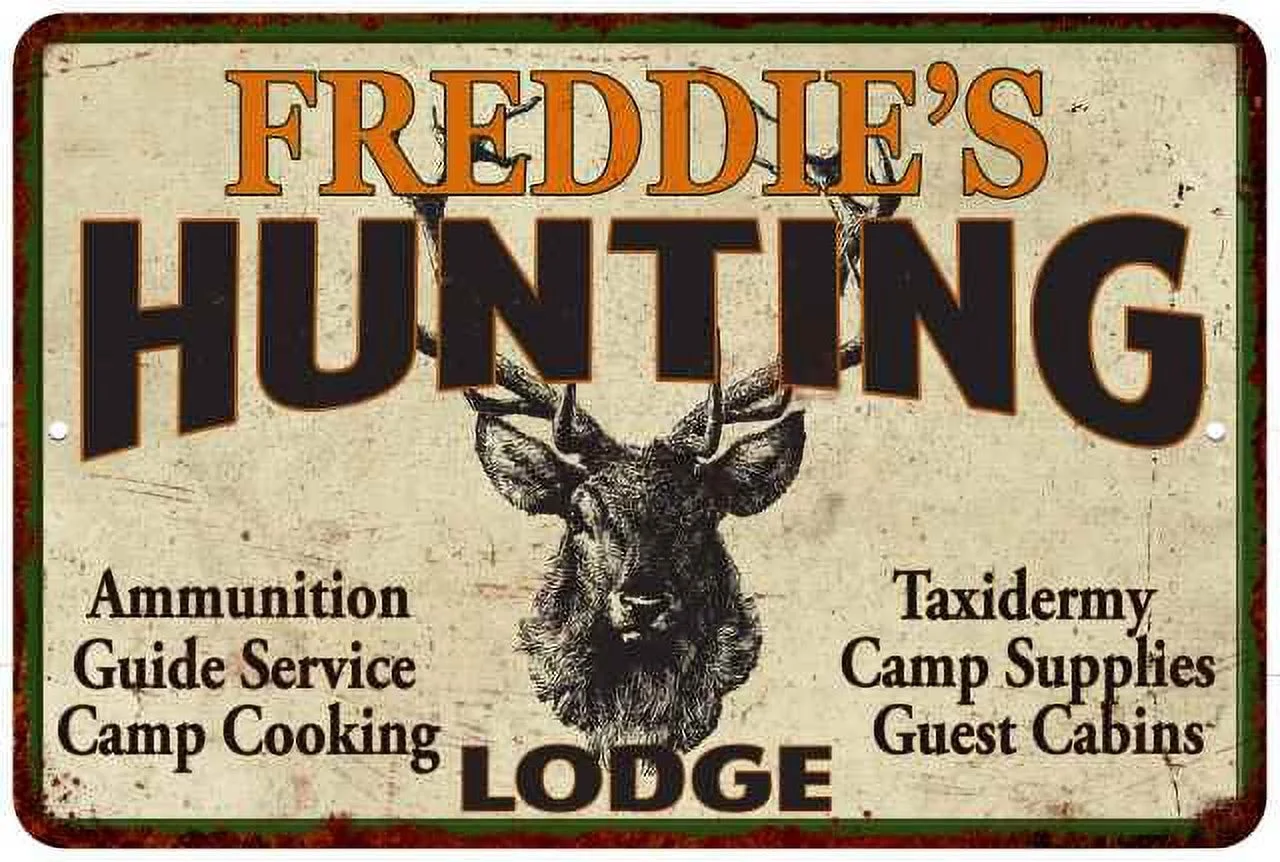 FREDDIE'S Hunting Lodge Gift Metal Sign Man Cave 12x18 112180015302