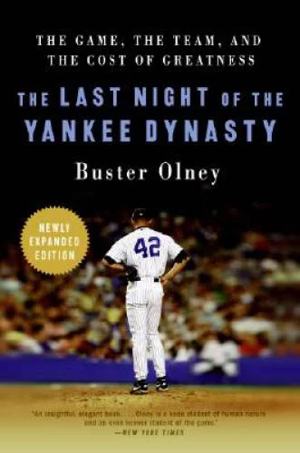 Pre-Owned,  The Last Night of the Yankee Dynasty New Edition: The Game, the Team, and the Cost of Greatness, (Paperback)