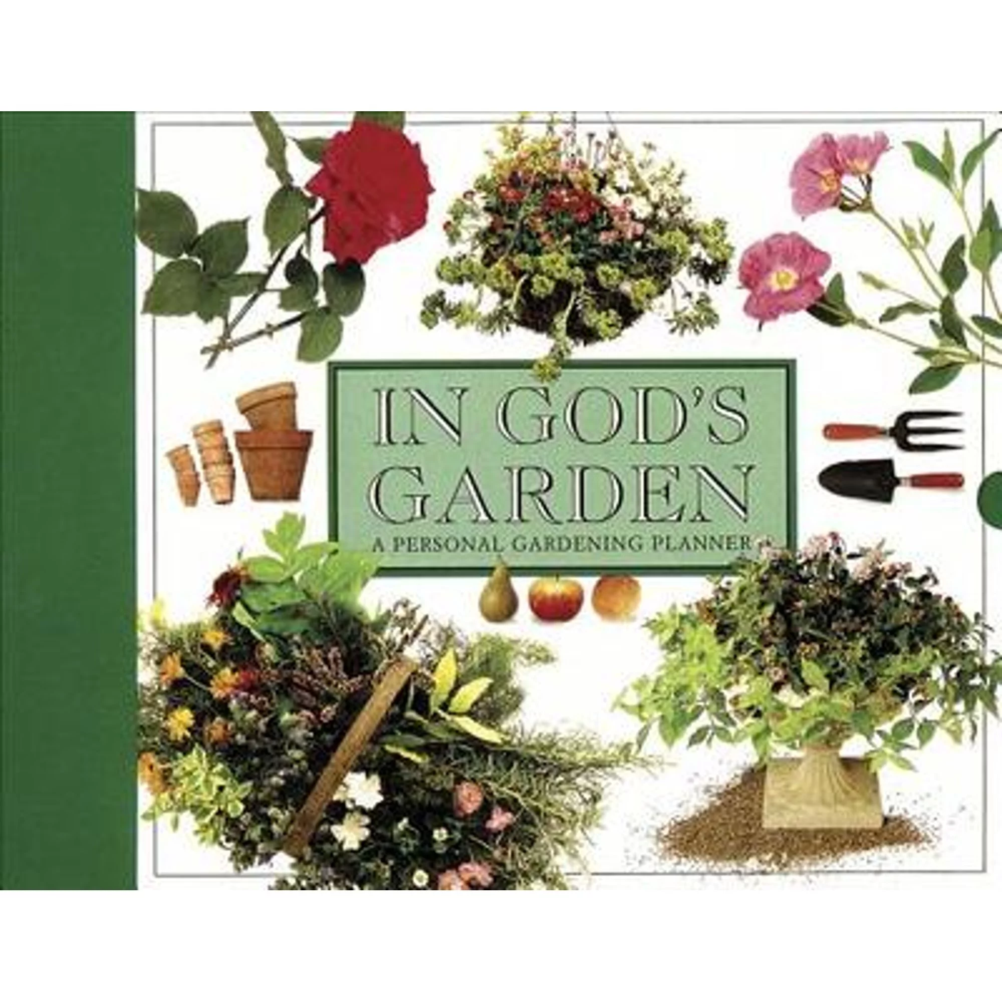 Pre-Owned In God's Garden: A Personal Gardening Planner (Hardcover 9780842336543) by Tyndale House Publishers (Creator)