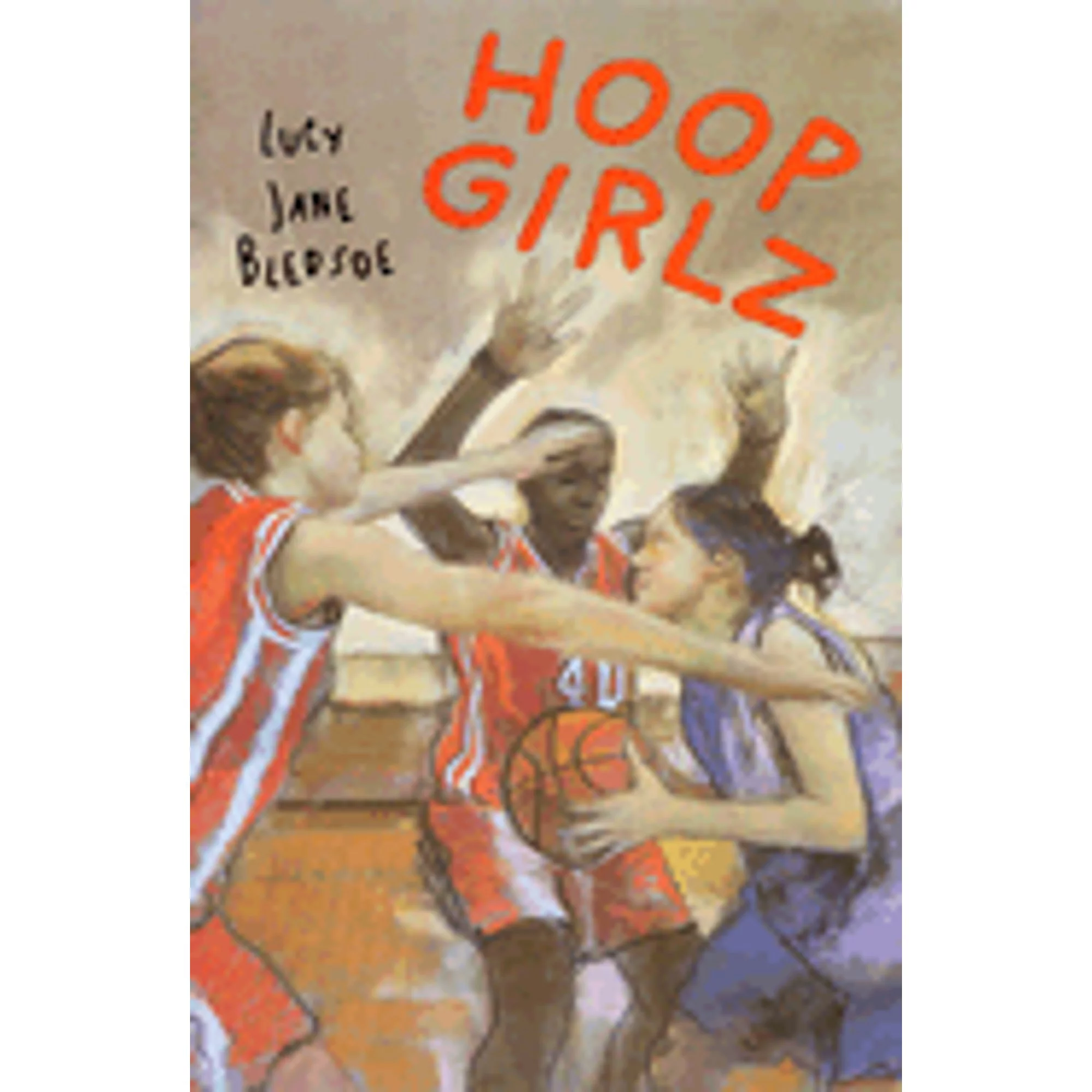 Pre-Owned Hoop Girlz (Hardcover 9780823416912) by Lucy Jane Bledsoe