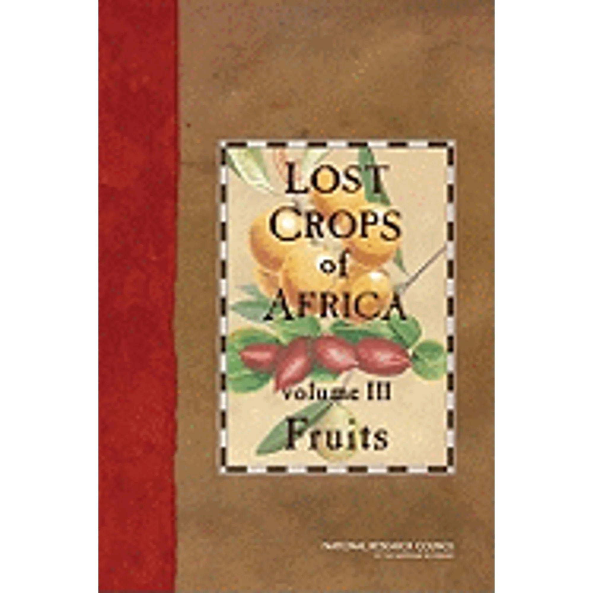 Pre-Owned Lost Crops of Africa: Volume III: Fruits (Paperback) by National Research Council, Policy and Global Affairs, Development Security and Cooperation