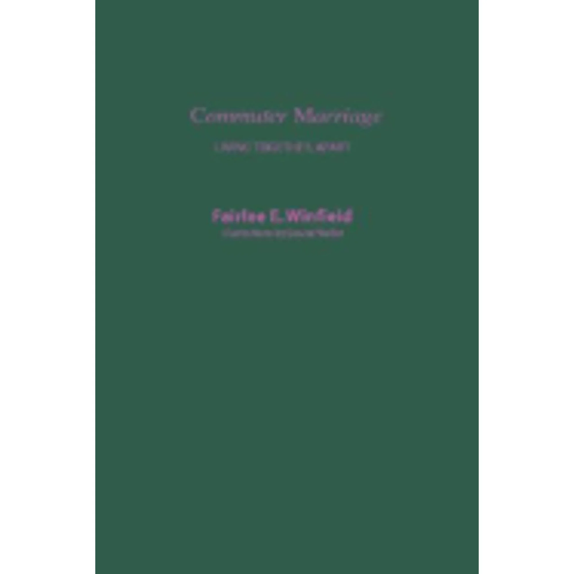 Pre-Owned Commuter Marriage: Living Together Apart (Hardcover 9780231059480) by Fairlee Winfield