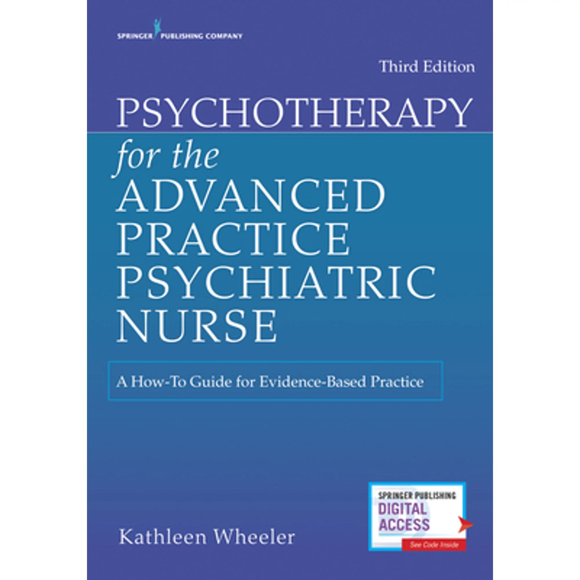 Pre-Owned Psychotherapy for the Advanced Practice Psychiatric Nurse: A How-To Guide Evidence (Paperback 9780826193797) by Kathleen Wheeler