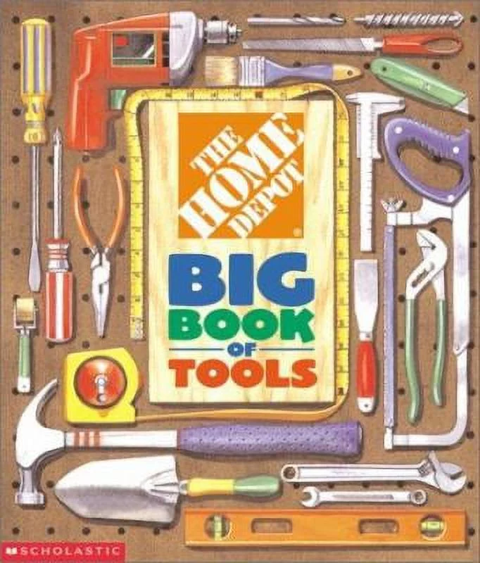 Pre-Owned The Home Depot Big Book of Tools (Hardcover) 0439288576 9780439288576