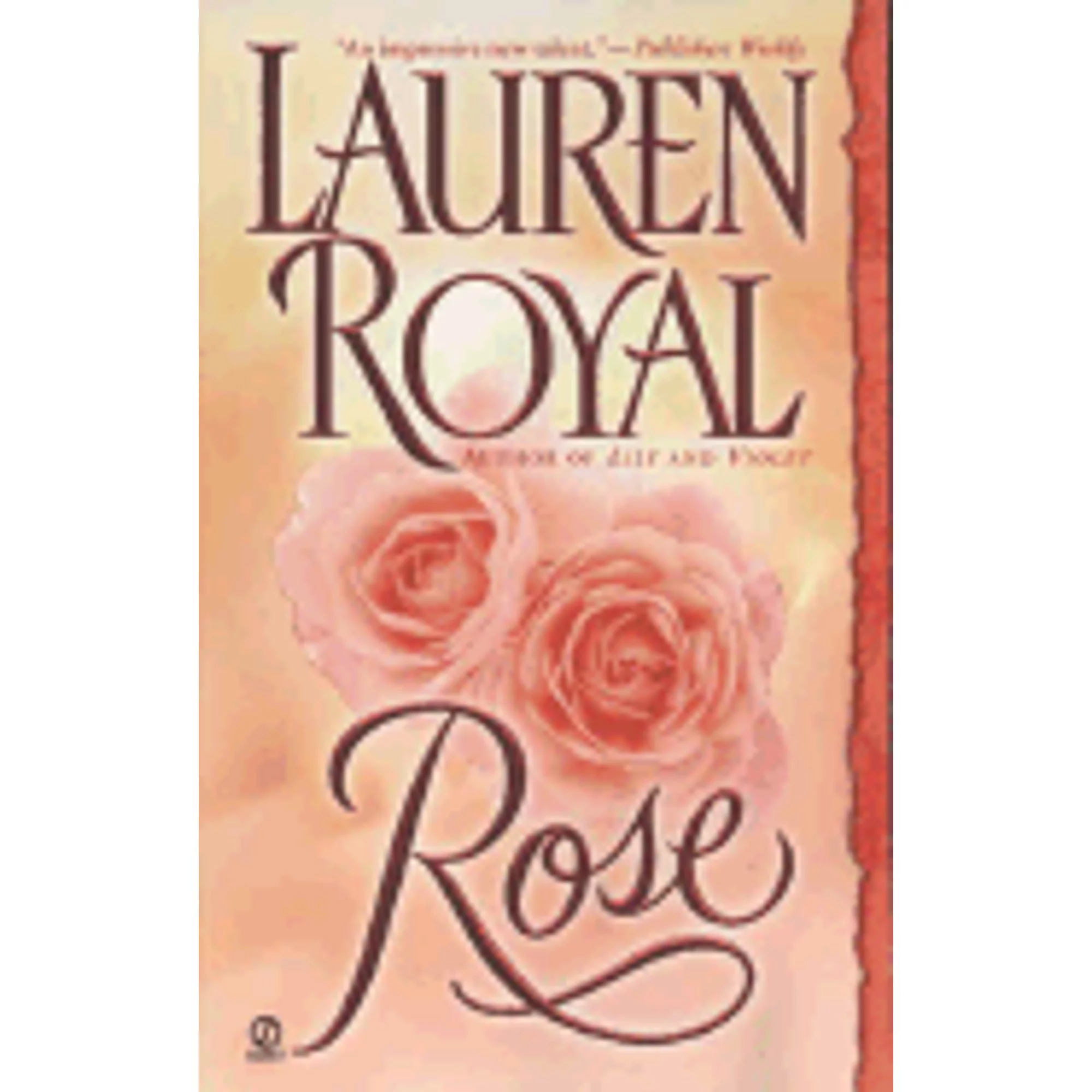 Pre-Owned Rose (Paperback 9780451209887) by Lauren Royal