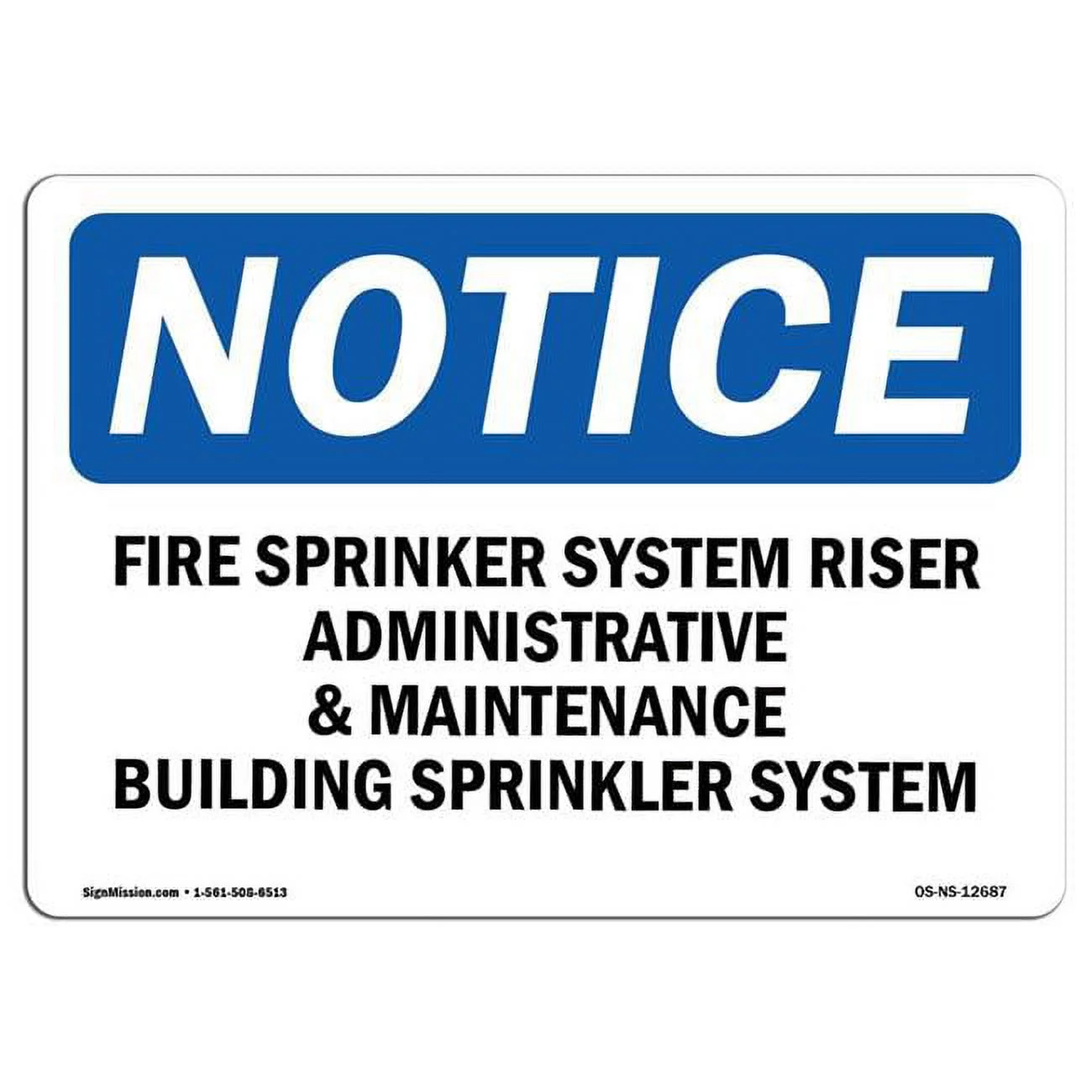 SignMission  10 x 14 in. OSHA Notice Sign - Fire Sprinkler System Riser Administrative