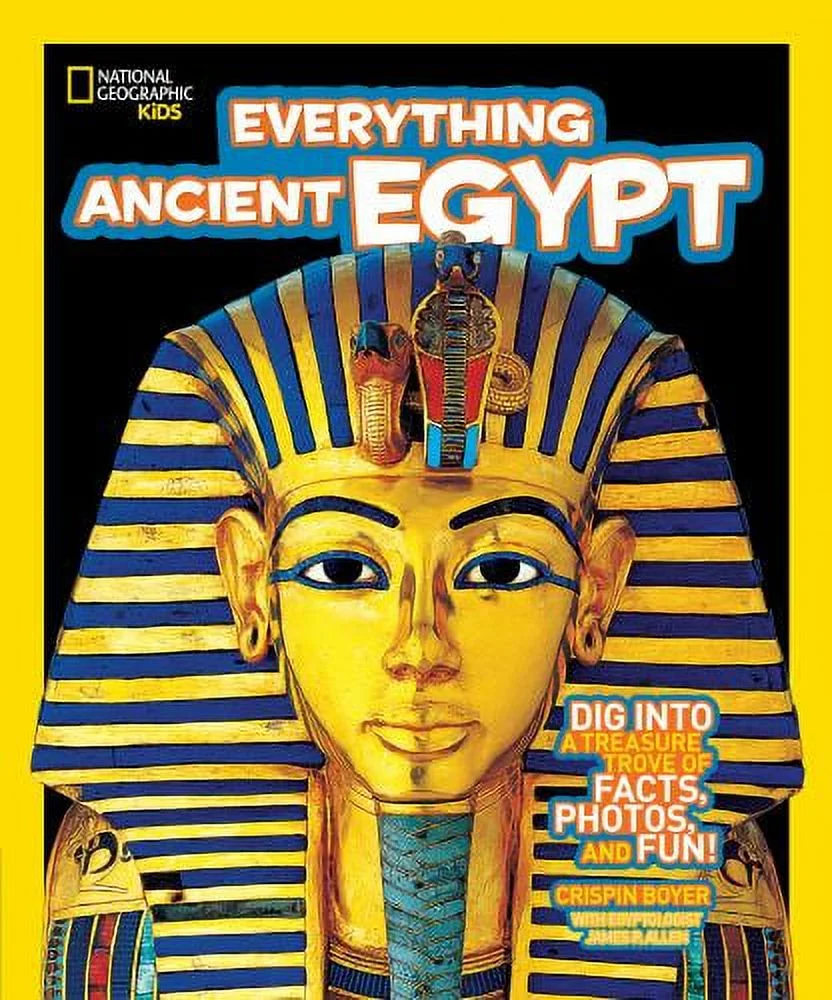 Pre-Owned National Geographic Kids Everything Ancient Egypt : Dig into a Treasure Trove of Facts, Photos, and Fun 9781426308406
