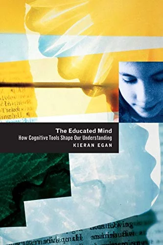 Pre-Owned The Educated Mind: How Cognitive Tools Shape Our Understanding Paperback
