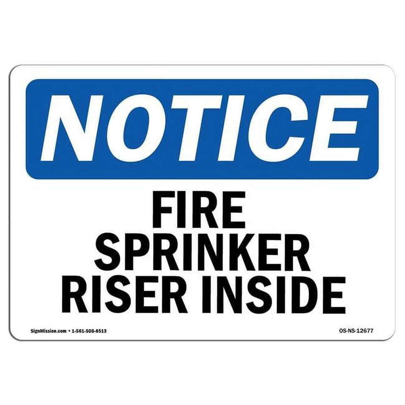 7 x 10 in. OSHA Notice Sign - Fire Sprinkler Riser Inside