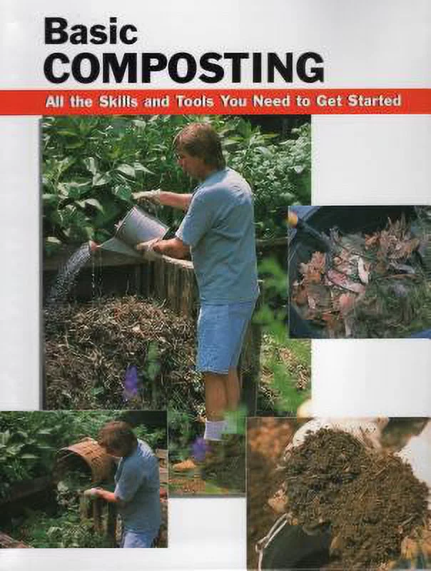 Pre-Owned Basic Composting: All the Skills and Tools You Need to Get Started (Spiral-bound) 0811726479 9780811726474