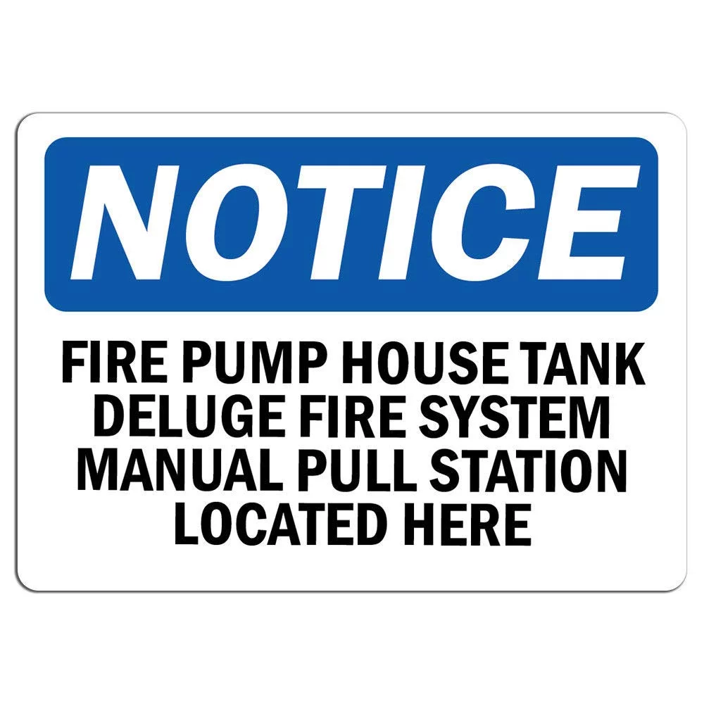Traffic & Warehouse Signs - Notice - Fire Pump House Tank Deluge Fire System Sign - Weather Approved Aluminum Street Sign, 0.04 Thickness - 12