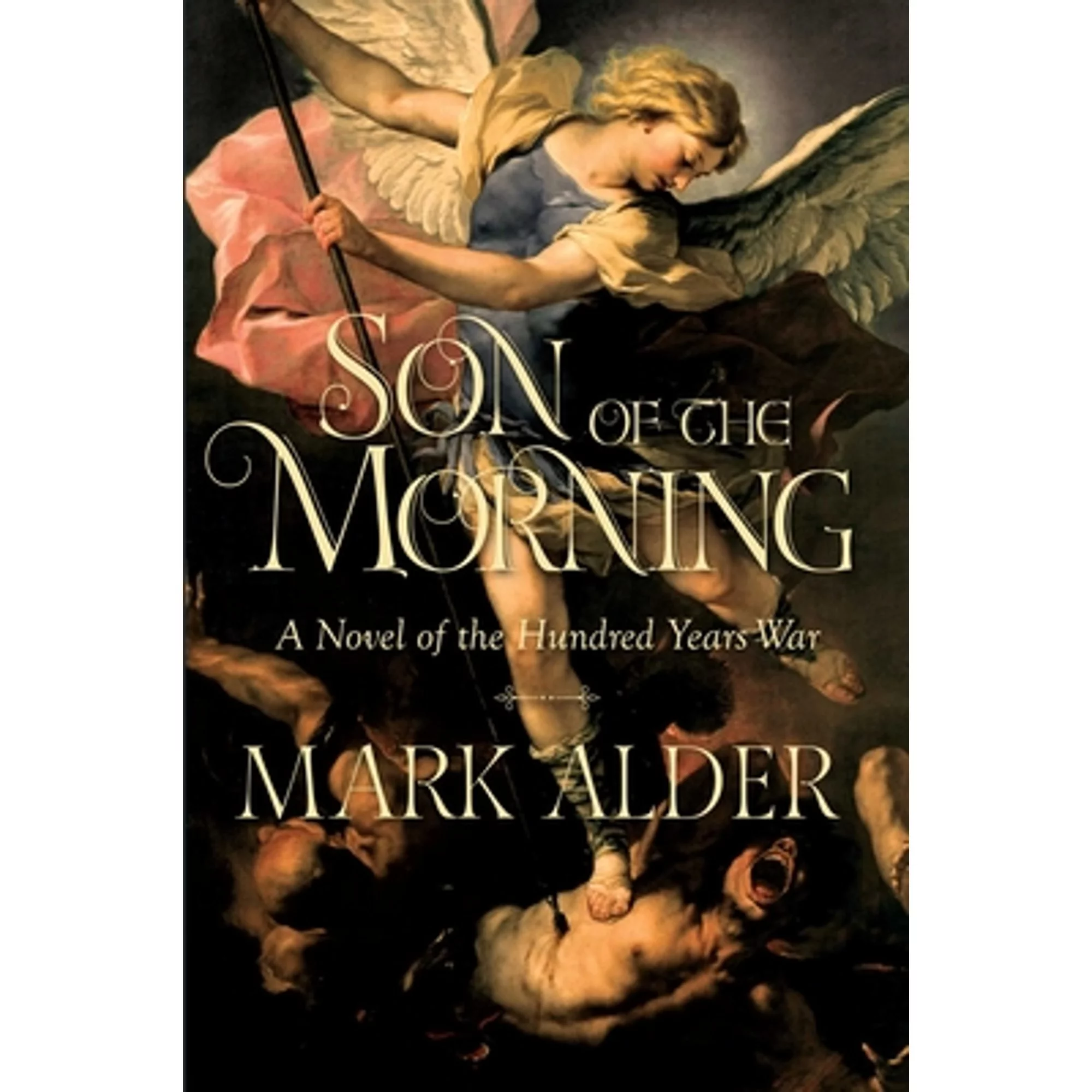 Pre-Owned Son of the Morning (Hardcover 9781605989501) by Mark Alder