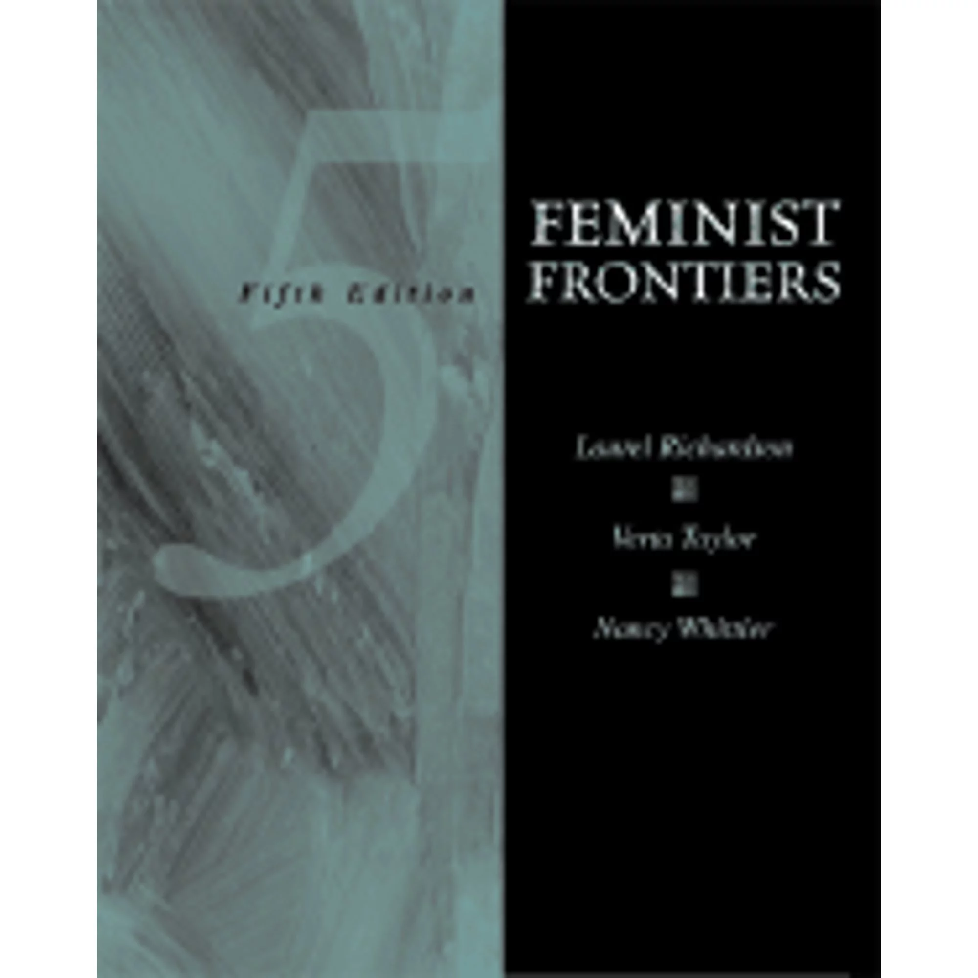 Pre-Owned Feminist Frontiers (Paperback 9780072321364) by Laurel Walum Richardson