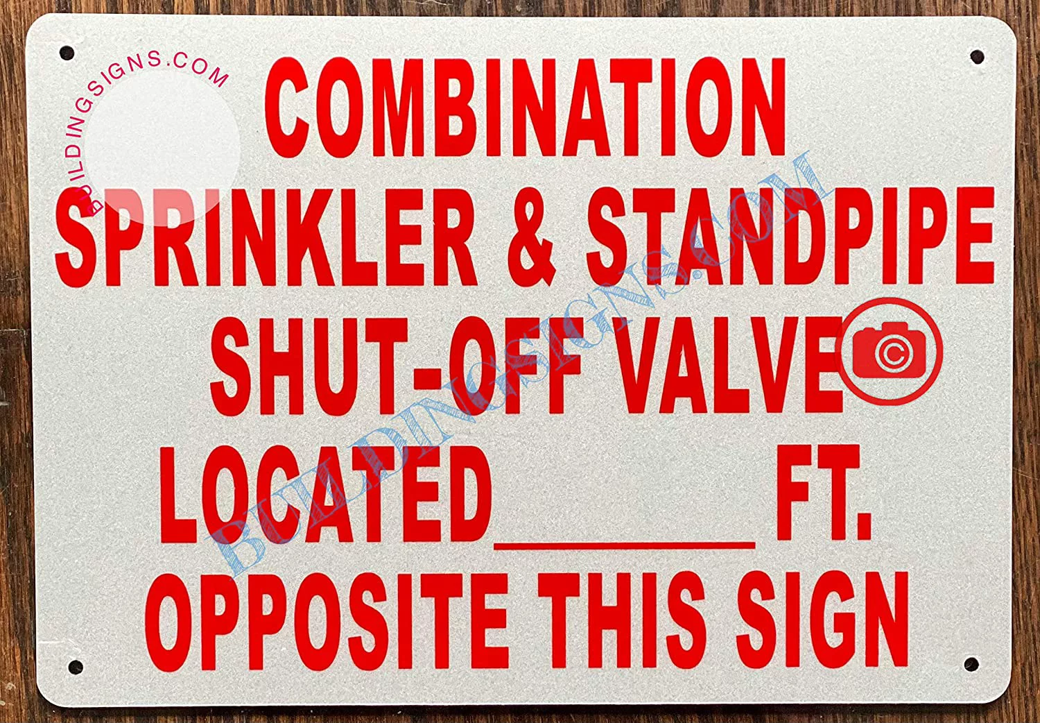 Combination Sprinkler & Standpipe Shut Off Valve Located Opposite This Sign (Reflective, White Background,Aluminum, 10x7) (ref-2201)