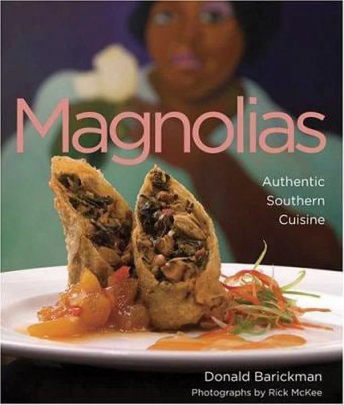 Pre-Owned Magnolias: Authentic Southern Cuisine (Hardcover) 0941711870 9780941711876