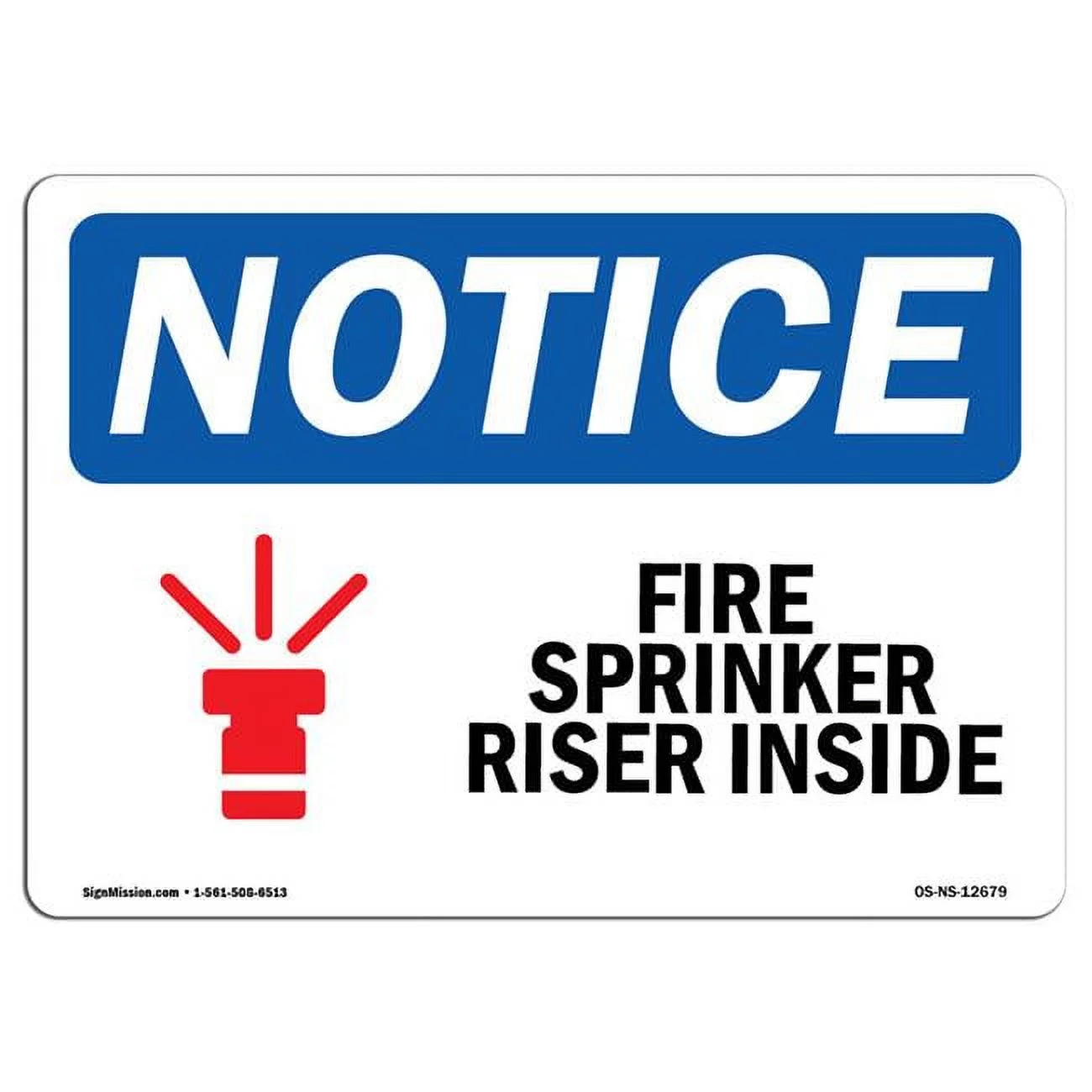 SignMission OS-NS-D-710-L-12679 OSHA Notice Sign - Fire Sprinkler Riser Inside Sign with Symbol