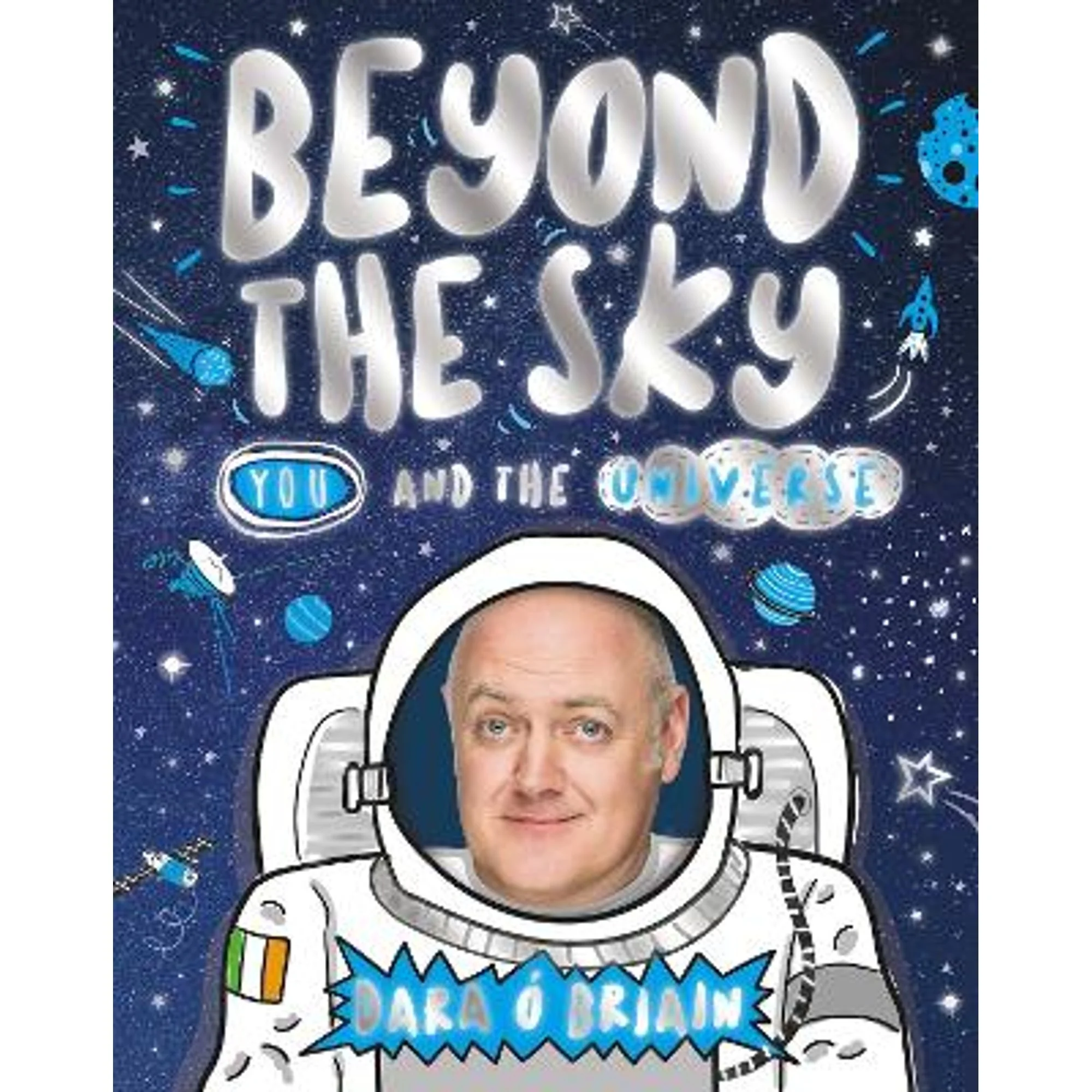 Pre-Owned Beyond the Sky: You and the Universe (Paperback 9781407181882) by Dara Briain