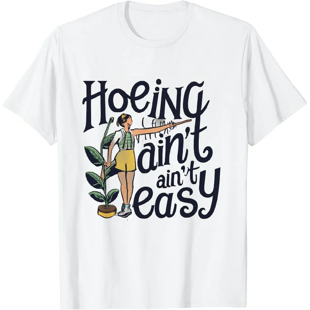 Garden Shirts Women Plant Lover T Shirt Hoeing Ain't Easy Graphic Tee Gardening Shirt Gardener Gift Tops