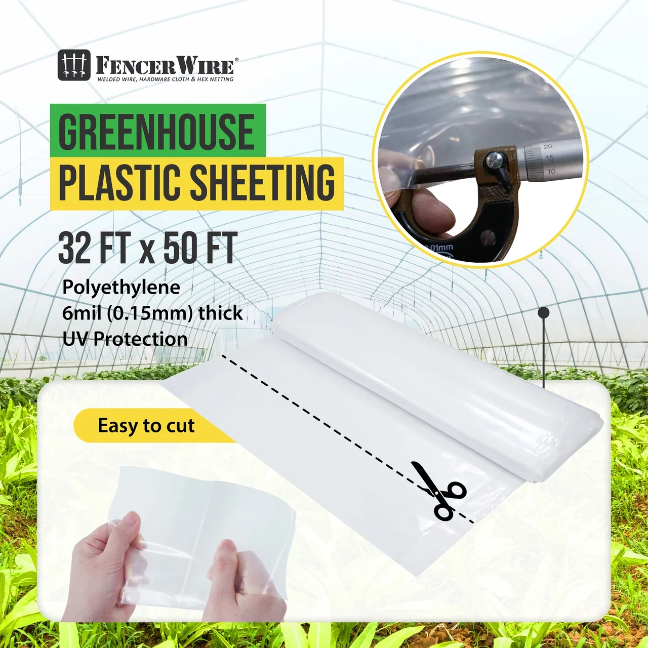 Fencer Wire 6 mil Clear Greenhouse Plastic Sheeting UV Resistant Polyethylene Greenhouse Film, Hoop House Cover for Horticulture, Gardening, Farming and Agriculture 90% Light Transmittance, 32’ x 50’