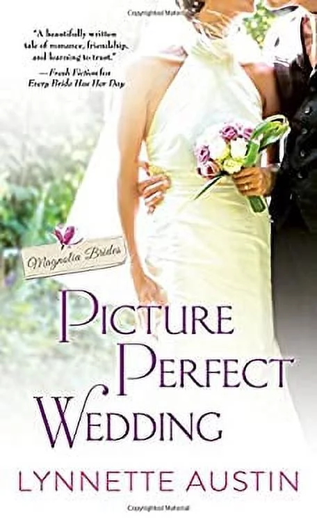 Picture Perfect Wedding: a charming southern romance of second chances (Magnolia Brides Book 3) 9781492618034 Used / Pre-owned