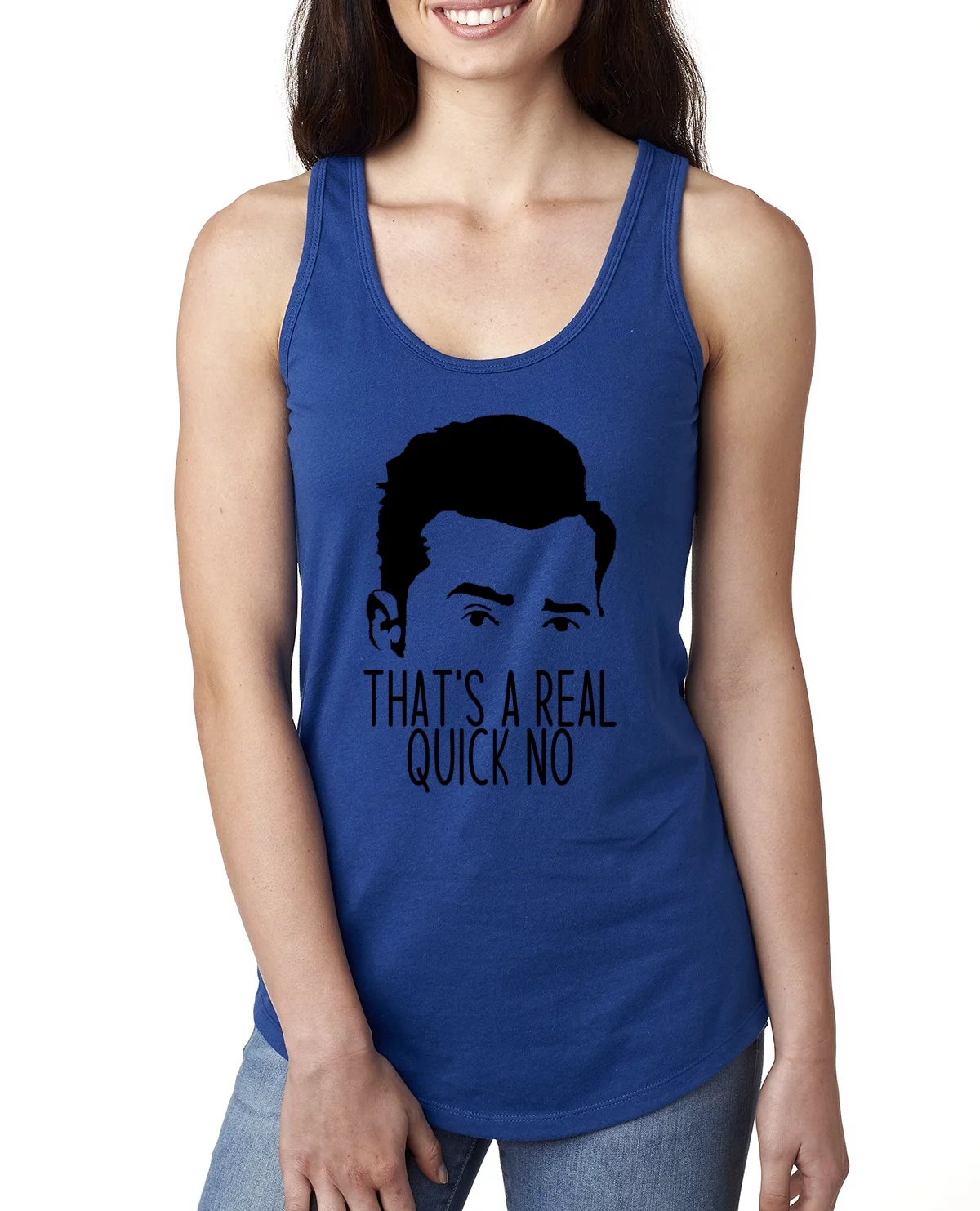 That's a Real Quick No David TV Quote Pop Culture Ladies Racerback Tank Top, Royal, Medium