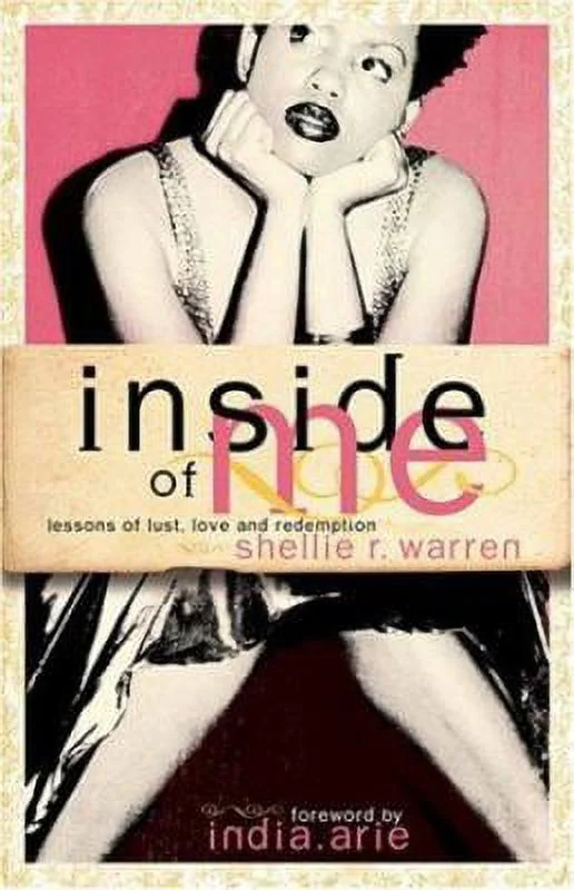 Pre-Owned Inside of Me: Lessons of Lust, Love and Redemption (Paperback) 0974694223 9780974694221