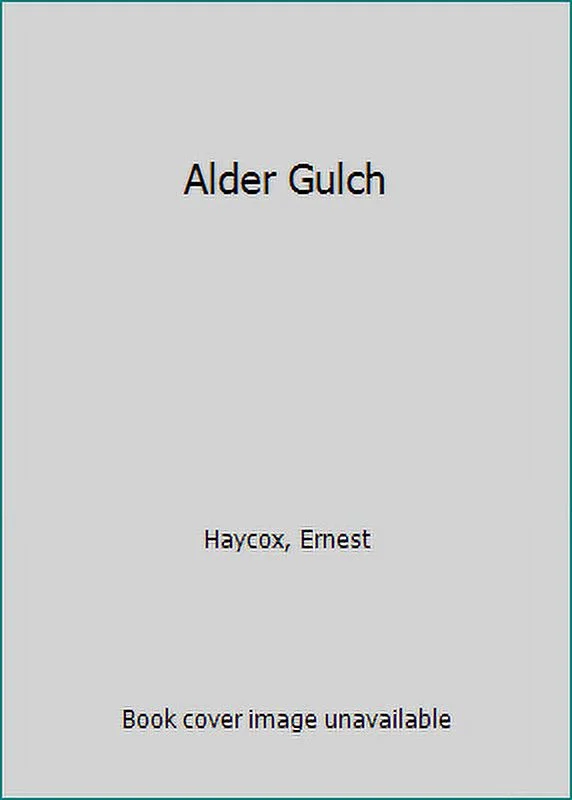 Pre-Owned Alder Gulch (Hardcover) 0816135509 9780816135509